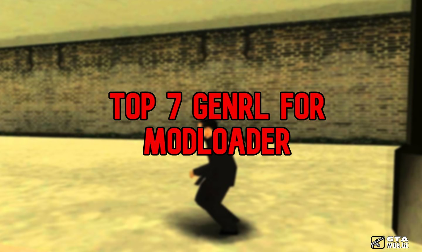 [Mods] Top 7 Genrl For Modloader
