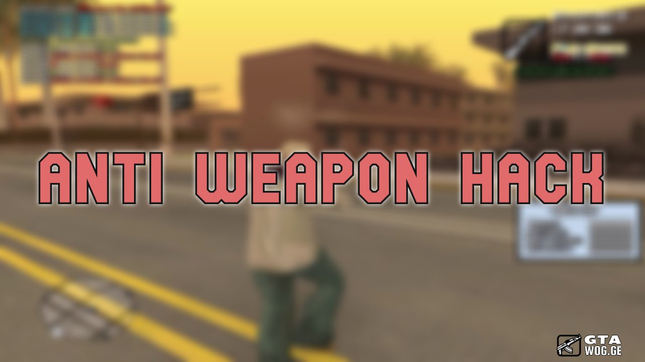 [Filterscripts] Anti Weapon Hack